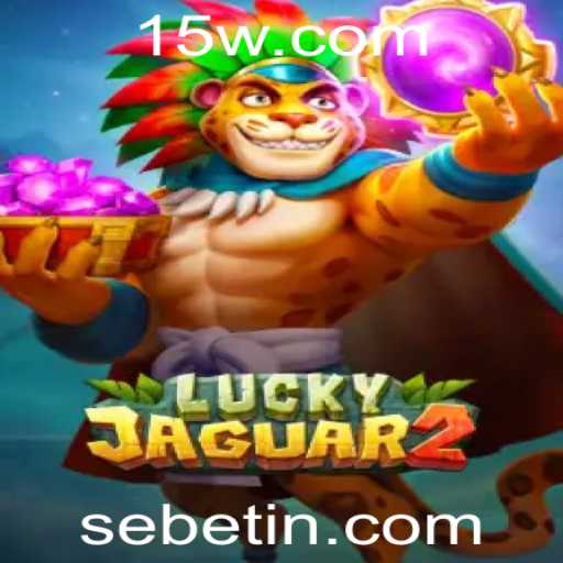 Explorando Luckyjaguar2: O Novo Fenômeno nos Jogos com sebet